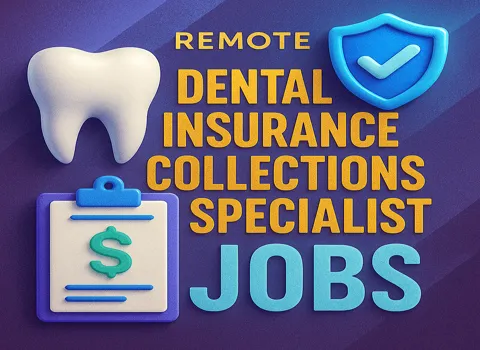 Remote-Dental-Insurance-Collections-Specialist-Jobs (1)