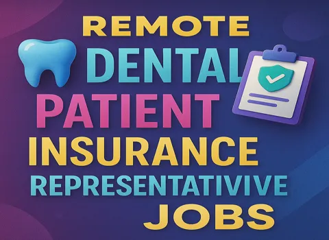 remote-dental-patient-insurance-representative-jobs