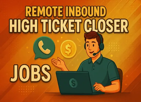 remote-inbound-high-ticket-closer-jobs